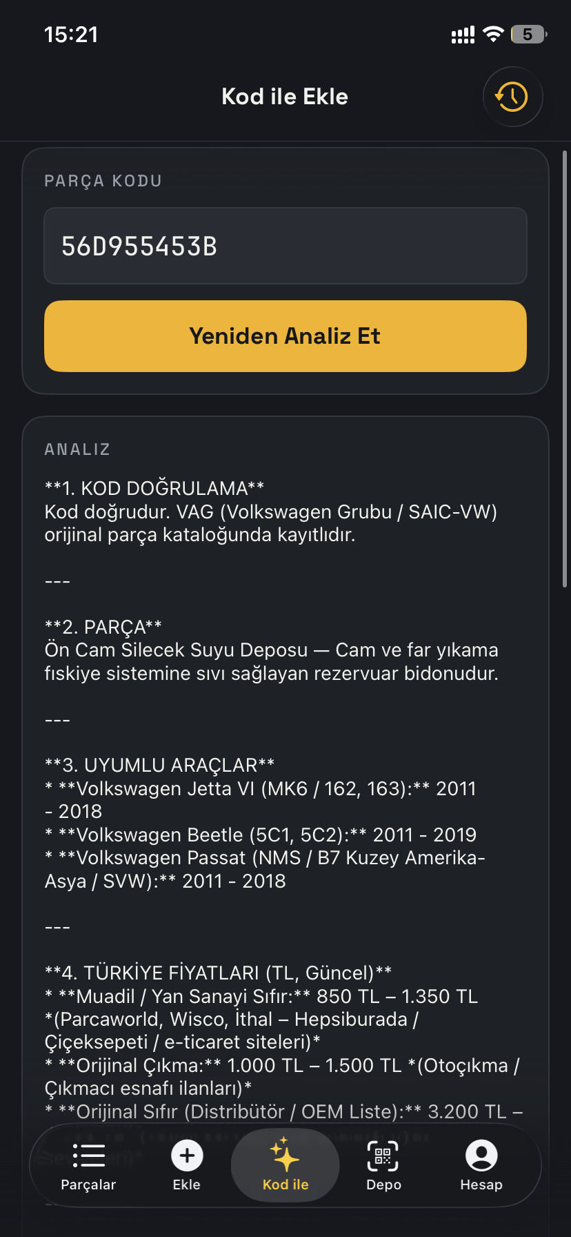 Koddan parçanın ne olduğu, hangi araçlara uyduğu ve piyasadaki fiyat aralığı çıkıyor — ürün açıklamasını sıfırdan yazmaya gerek kalmıyor.